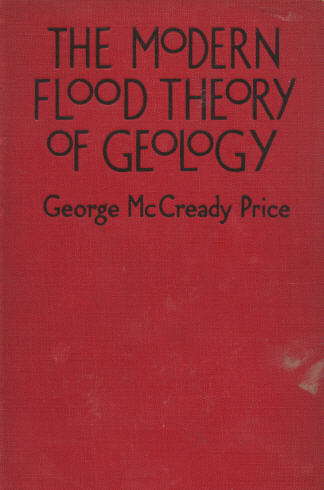 the modern flood theory of geology, george mccready price